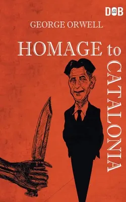 Pocta Katalánsku - Homage To Catalonia