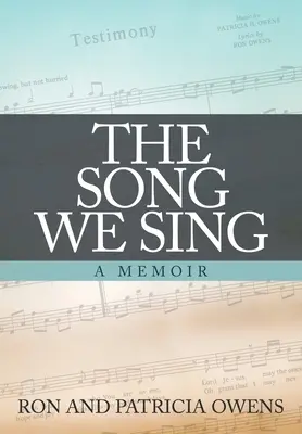 Píseň, kterou zpíváme: Vzpomínky - The Song We Sing: A Memoir