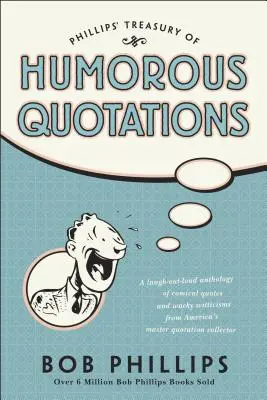 Phillipsova pokladnice humorných citátů - Phillips Treasury of Humorous Quotations