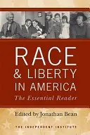 Rasa a svoboda v Americe: Válka v Americe a Americe: Základní čtečka - Race and Liberty in America: The Essential Reader