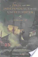 Španělsko a nezávislost Spojených států: Neodmyslitelný dar - Spain and the Independence of the United States: An Intrinsic Gift