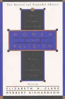 Ženy a náboženství: Původní pramenná příručka o ženách v křesťanském myšlení - Women and Religion: The Original Sourcebook of Women in Christian Thought
