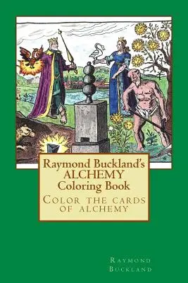Alchymistické omalovánky Raymonda Bucklanda - Raymond Buckland's Alchemy Coloring Book