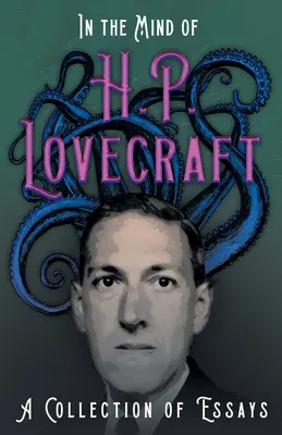 V mysli H. P. Lovecrafta - Sbírka esejů - In the Mind of H. P. Lovecraft - A Collection of Essays