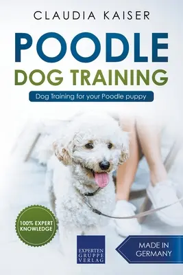Výcvik pudla - Výcvik psa pro vaše štěně pudla - Poodle Training - Dog Training for your Poodle puppy