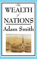 Bohatství národů: Knihy 1-5 - The Wealth of Nations: Books 1-5