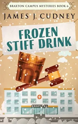 Mrazivý tuhý nápoj: Vydání ve velkém měřítku s pevnou vazbou - Frozen Stiff Drink: Large Print Hardcover Edition