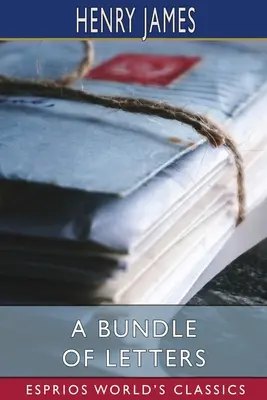 Svazek dopisů (Esprios Classics) - A Bundle of Letters (Esprios Classics)