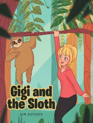 Gigi a lenochod - Gigi and the Sloth