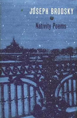 Básně o narození: Dvojjazyčné vydání - Nativity Poems: Bilingual Edition