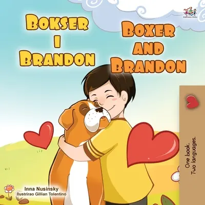 Boxer a Brandon (Chorvatská anglicko-dvojjazyčná kniha pro děti) - Boxer and Brandon (Croatian English Bilingual Children's Book)