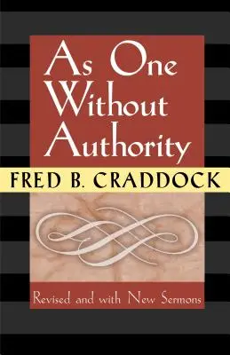Jako člověk bez autority - As One Without Authority