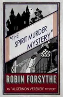 Záhada duchařské vraždy: Záhada Algernona Verekera - The Spirit Murder Mystery: An Algernon Vereker Mystery