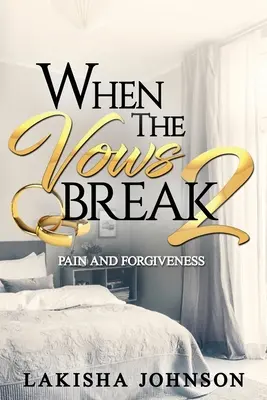 Když se sliby zlomí 2 - When the Vows Break 2