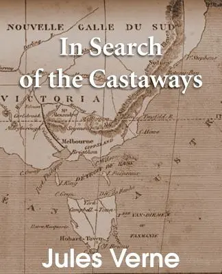 Při hledání trosečníků: Děti kapitána Granta v pěti hrách - In Search of the Castaways: The Children of Captain Grant