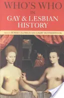 Kdo je kdo v historii gayů a lesbiček: Od starověku do poloviny dvacátého století - Who's Who in Gay and Lesbian History: From Antiquity to the Mid-Twentieth Century