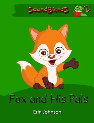 Liška a její kamarádi - Fox and His Pals