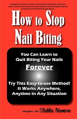 Jak přestat kousat nehty - How to Stop Nail Biting