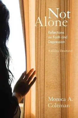 Not Alone: Úvahy o víře a depresi - Not Alone: Reflections on Faith and Depression