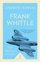 Frank Whittle a vynález proudového letadla - Frank Whittle and the Invention of the Jet
