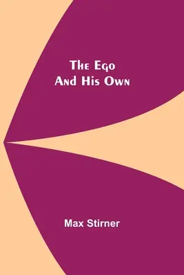 Ego a jeho vlastní - The Ego And His Own