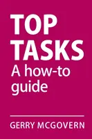 Nejdůležitější úkoly: Jak na to - Top Tasks: A How-to Guide