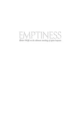 Prázdnota: Robert Wolfe o konečném učení adžata/sunjata - Emptiness: Robert Wolfe on the ultimate teaching of ajata/sunyata
