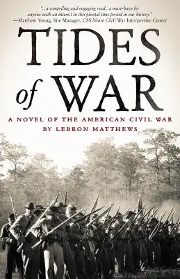 Válečné přílivy: Román z americké občanské války - Tides of War: A Novel of the American Civil War