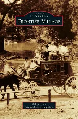 Hraniční vesnice - Frontier Village