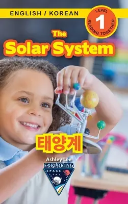 Sluneční soustava / 태양계: Bilingual (English / Korean) (영어 / 한국어) Exploring Space (Engaging Read - The Solar System / 태양계: Bilingual (English / Korean) (영어 / 한국어) Exploring Space (Engaging Read