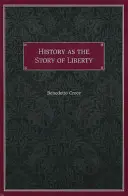 Dějiny jako příběh svobody - History as the Story of Liberty