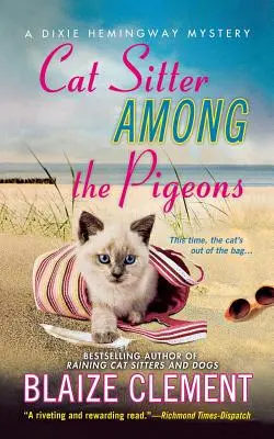 Kočičí chůva mezi holuby: Záhada Dixie Hemingwayové - Cat Sitter Among the Pigeons: A Dixie Hemingway Mystery