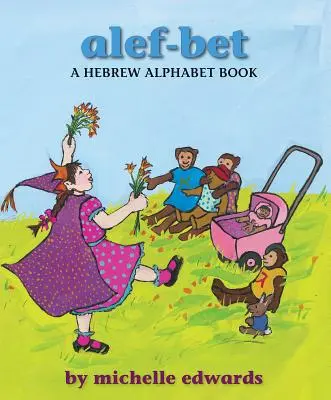 Alef-Bet: Kniha hebrejské abecedy - Alef-Bet: A Hebrew Alphabet Book