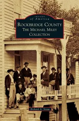 Rockbridge County: Sbírka Michaela Mileyho - Rockbridge County: The Michael Miley Collection