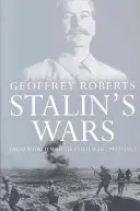 Stalinovy války: Od světové války ke studené válce, 1939-1953 - Stalin's Wars: From World War to Cold War, 1939-1953
