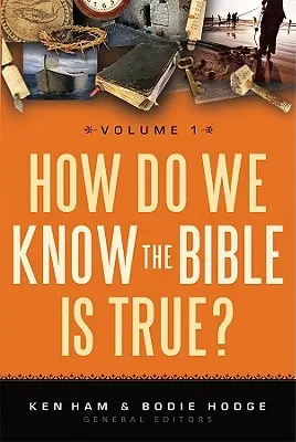 Jak poznáme, že je Bible pravdivá?, 1. díl - How Do We Know the Bible Is True?, Volume 1