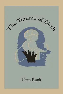 Trauma zrození - The Trauma of Birth