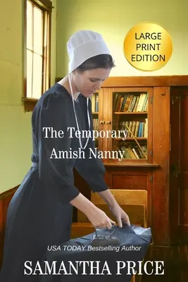 Dočasná amišská chůva VELKÝ TISK - The Temporary Amish Nanny LARGE PRINT