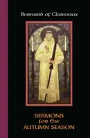 Bernard z Clairvaux: Kázání pro podzimní období - Bernard of Clairvaux: Sermons for the Autumn Season