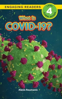 Co je COVID-19? (Engaging Readers, Level 4) - What Is COVID-19? (Engaging Readers, Level 4)
