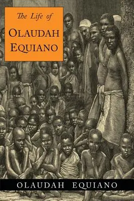 Život Olaudaha Equiana - The Life of Olaudah Equiano