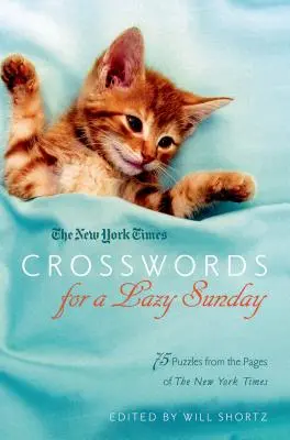 Křížovky New York Times pro línou neděli: 75 hádanek ze stránek New York Times - The New York Times Crosswords for a Lazy Sunday: 75 Puzzles from the Pages of the New York Times