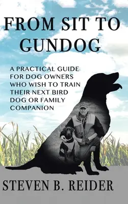 Od sedni ke gundogovi - From Sit to Gundog