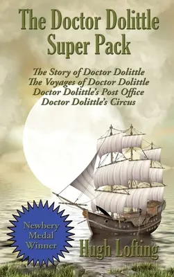 Doktor Dolittle Super Pack: Příběh doktora Dolittla, Plavby doktora Dolittla, Pošta doktora Dolittla, Cirkus doktora Dolittla. - The Doctor Dolittle Super Pack: The Story of Doctor Dolittle, The Voyages of Doctor Dolittle, Doctor Dolittle's Post Office, and Doctor Dolittle's Cir