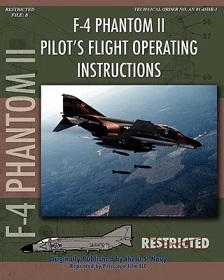 F-4 Phantom II Pilotní příručka pro letovou obsluhu - F-4 Phantom II Pilot's Flight Operating Manual