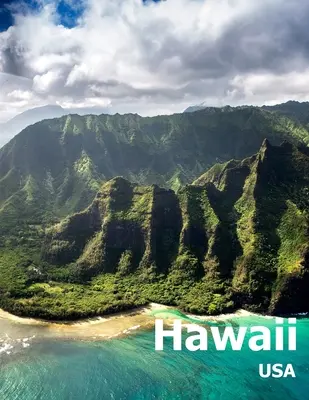 Havaj: Kávový stolek Fotografie Cestovní obrazová kniha Album Havajského státu Ostrov a Honolulu Město v USA Země Velká S - Hawaii: Coffee Table Photography Travel Picture Book Album Of A Hawaiian State Island And Honolulu City In USA Country Large S