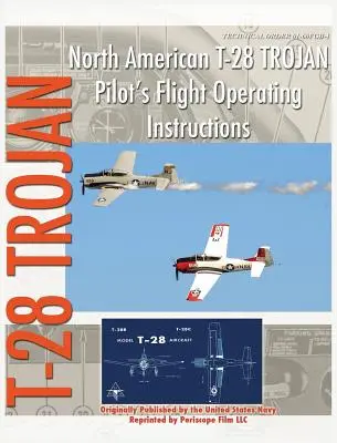 North American T-28 Trojan Letový návod k obsluze pro piloty - North American T-28 Trojan Pilot's Flight Operating Instructions