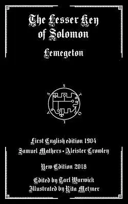 Menší Šalamounův klíč: Lemegeton - The Lesser Key of Solomon: Lemegeton