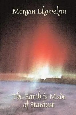 Země je z hvězdného prachu - The Earth Is Made of Stardust