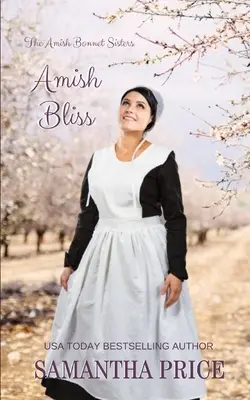 Amišská blaženost: Amišská romance - Amish Bliss: Amish Romance